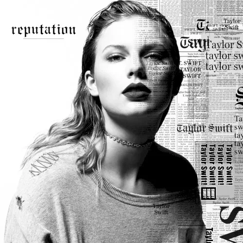 Taylor Swift - Reputation