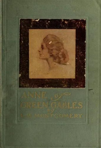Anne of Green Gables (Lucy Maud Montgomery)